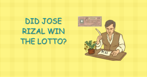 Read more about the article Did Jose Rizal Win the Lotto?