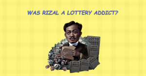Read more about the article Was Rizal a Lottery Addict?