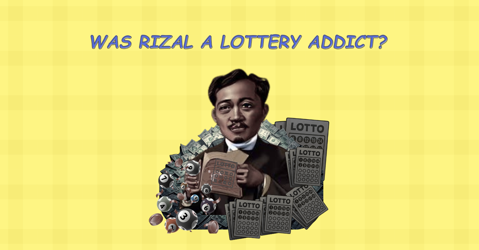 Read more about the article Was Rizal a Lottery Addict?