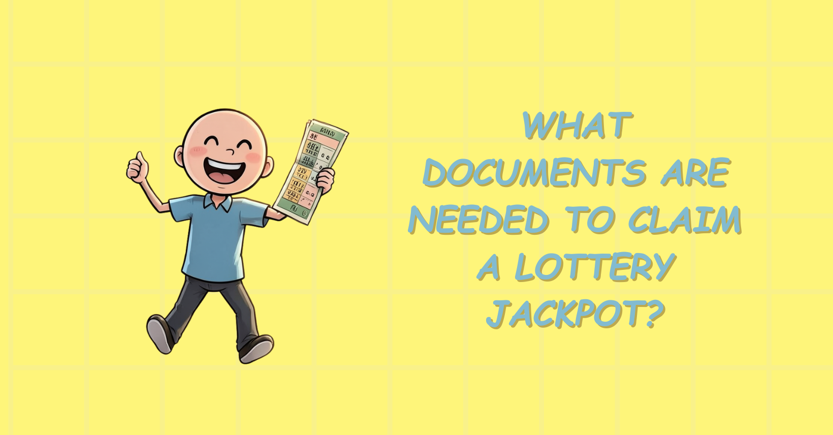 Read more about the article What Documents Are Needed to Claim a Lottery Jackpot?