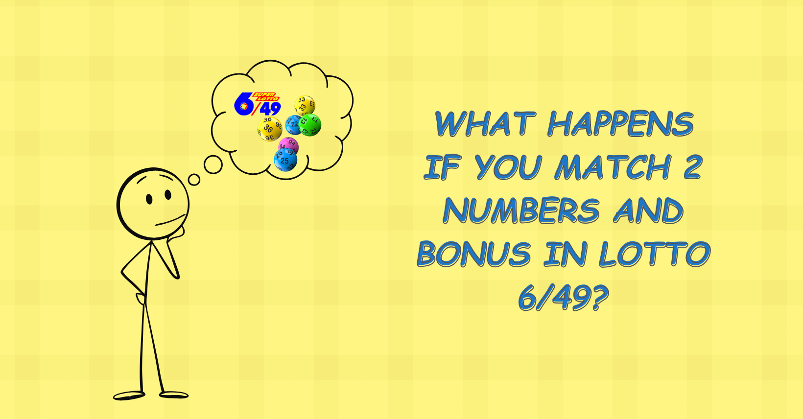 Read more about the article What Happens if You Match 2 Numbers and Bonus in Lotto 6/49?